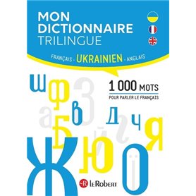 Mon dictionnaire trilingue français, anglais, ukrainien