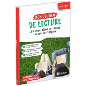 Mon journal de lecture - Lire avec plaisir et réussir le bac de français