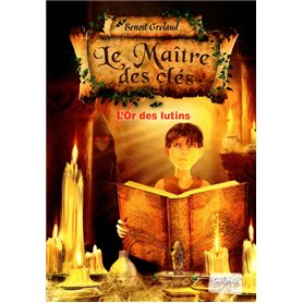 Le maître des clés tome 2 - L'or des lutins