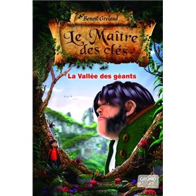 Le maitre des clés t05 La vallée des géants