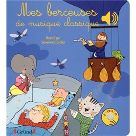 Mes berceuses de musique classique - Livre sonore avec 6 puces - Dès 1 an