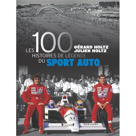 Les 100 histoires de légende du sport auto