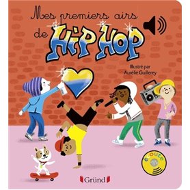 Mes premiers airs de Hip-Hop - Livre sonore avec 6 puces - Dès 1 an