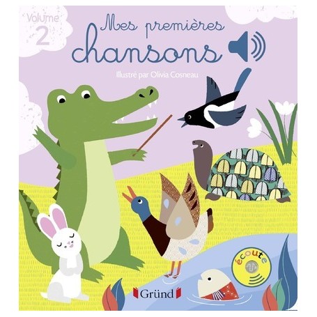 Mes premières chansons volume 2 - Livre sonore avec 6 puces - Dès 1 an