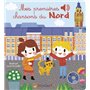 Mes premières chansons du Nord - Livre sonore avec 6 puces - Dès 1 an