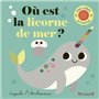 Où est la licorne de mer ?