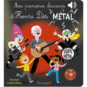 Mes premières chansons d'Henri Dès métal - Livre sonore avec 6 puces avec les extraits originaux - D