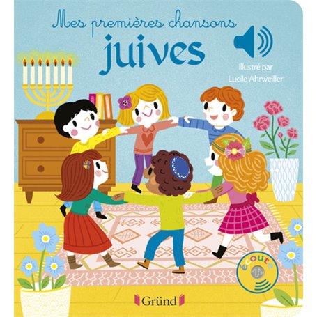 Mes premières chansons juives - Livre sonore avec 6 puces - Dès 1 an