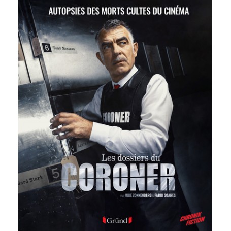 Les Dossiers du Coroner - Autopsies des morts cultes du cinéma