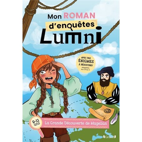 Mon roman d'enquêtes Lumni - (9-11 ans) - Les grandes découvertes de Magellan