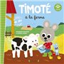 Timoté à la ferme (Écoute aussi l'histoire)