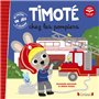 Timoté chez les pompiers (Écoute aussi l'histoire)