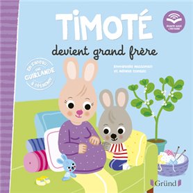 Timoté devient grand frère (Écoute aussi l'histoire)