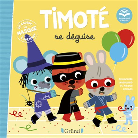 Timoté se déguise (Écoute aussi l'histoire)