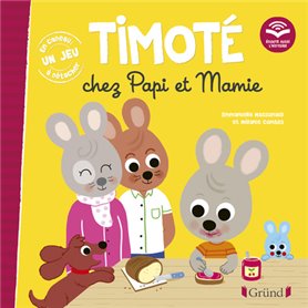 Timoté chez Papi et Mamie