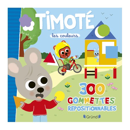 Timoté - 300 gommettes repositionnables - Les couleurs