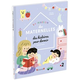 La Maison des Maternelles - Histoires pour dormir