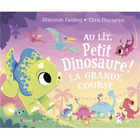 Au lit, petit dinosaure ! La grande course