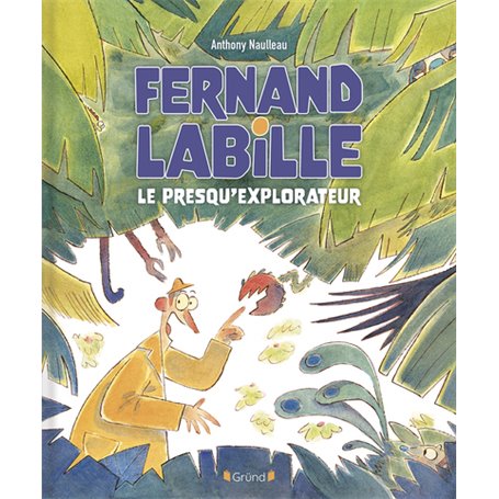 Fernand Labille, le presqu'explorateur