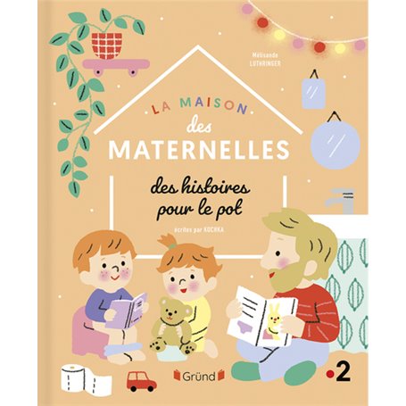 La Maison des Maternelles - Histoires pour le pot