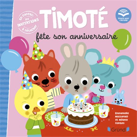 Timoté fête son anniversaire (Ecoute aussi l'histoire)