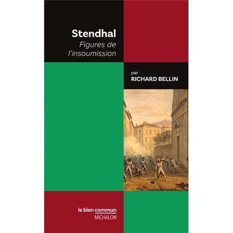 Stendhal - Figures de l'insoumission