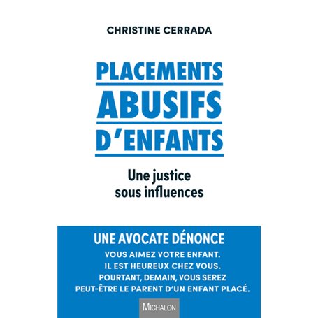 Placements abusifs d'enfants une justice sous influences