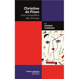 Christine de Pizan - Une conseillère des Princes