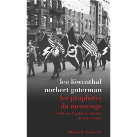 Les prophètes du mensonge - Etude sur l'agitation fasciste aux Etats-Unis