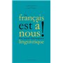 Le Français est à nous ! - Petit manuel d'émancipation linguistique