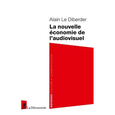 La nouvelle économie de l'audiovisuel