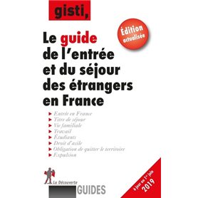 Guide de l'entrée et du séjour des étrangers en France