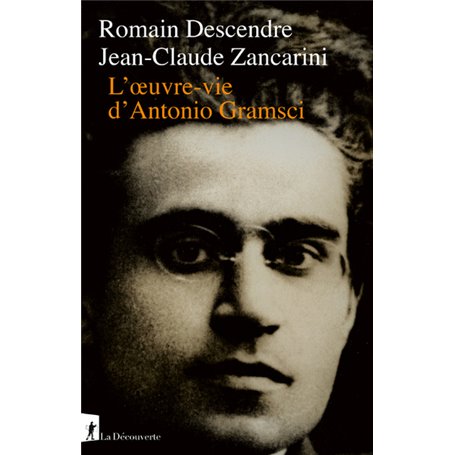 L'Oeuvre-vie d'Antonio Gramsci