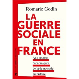 La guerre sociale en France - Aux sources économiques de la démocratie autoritaire