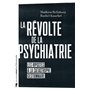 La révolte de la psychiatrie - Les ripostes à la catastrophe gestionnaire