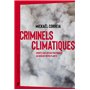 Criminels climatiques - Enquête sur les multinationales qui brûlent notre planète