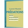 Prédations - Histoire des privatisations des biens publics