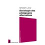 Sociologie des pédagogies alternatives