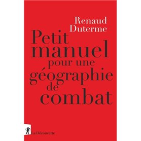 Petit manuel pour une géographie de combat