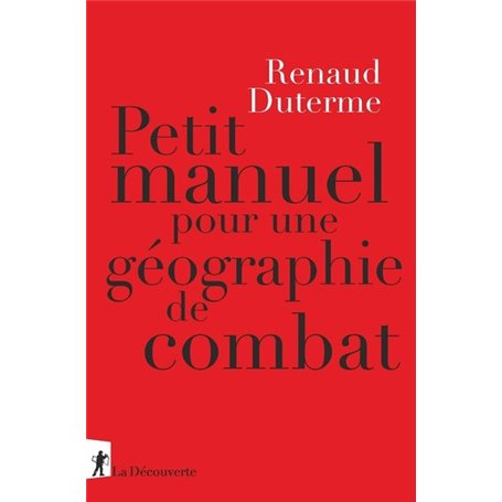 Petit manuel pour une géographie de combat