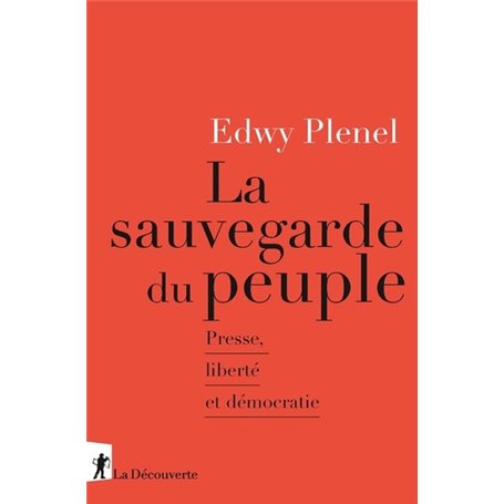 La sauvegarde du peuple - Presse, liberté et démocratie