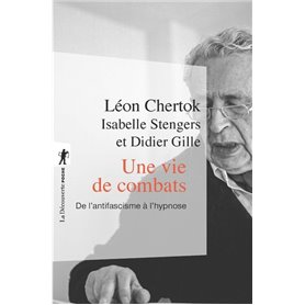 Une vie de combats - De l'antifascisme à l'hypnose