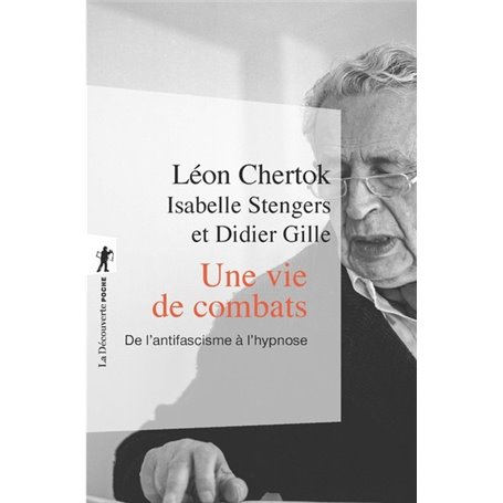 Une vie de combats - De l'antifascisme à l'hypnose