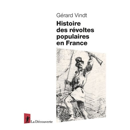 Histoire des révoltes populaires en France - XIIIe-XXIe siècle