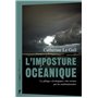 L'imposture océanique - Le pillage "écologique" des océans par les multinationales