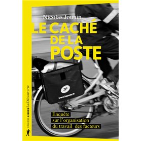 Le caché de La Poste - Enquête sur l'organisation du travail des facteurs