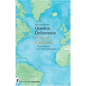 D'ici et d'ailleurs - Histoires globales de la France contemporaine