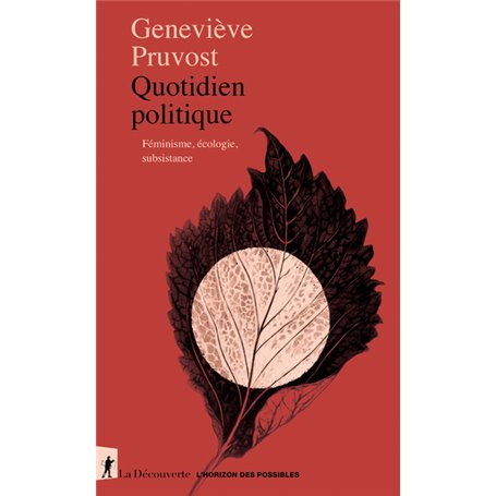 Quotidien politique - Féminisme, écologie, subsistance