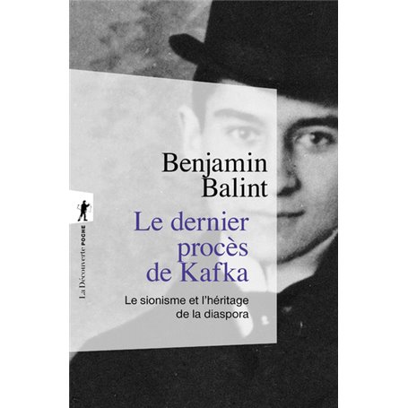 Le dernier procès de Kafka - Le sionisme et l'héritage de la diaspora