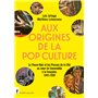 Aux origines de la pop culture